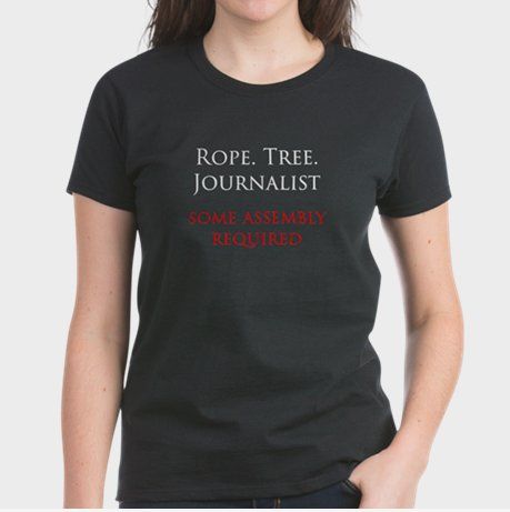 'ロープ。木。ジャーナリスト。」Tシャツはオンラインモデレーターの必要性を示しています